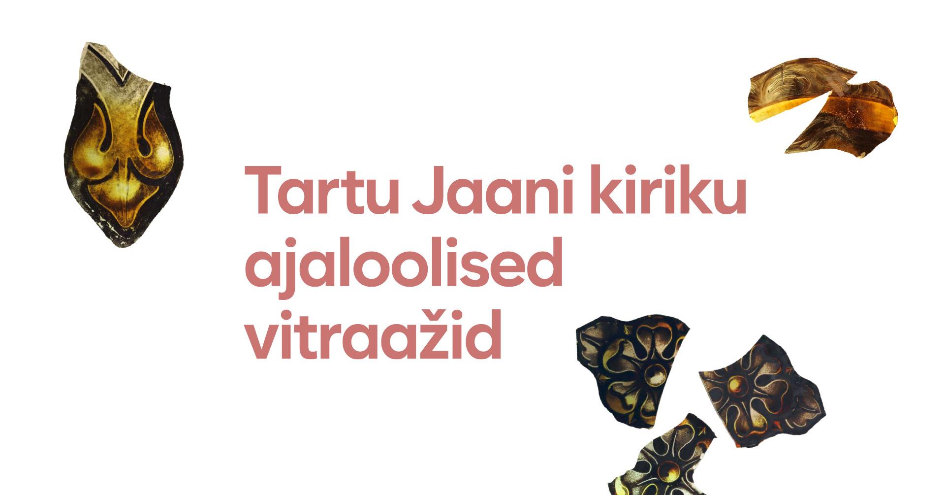 Tartu Jaani kiriku ajaloolised vitraažid
