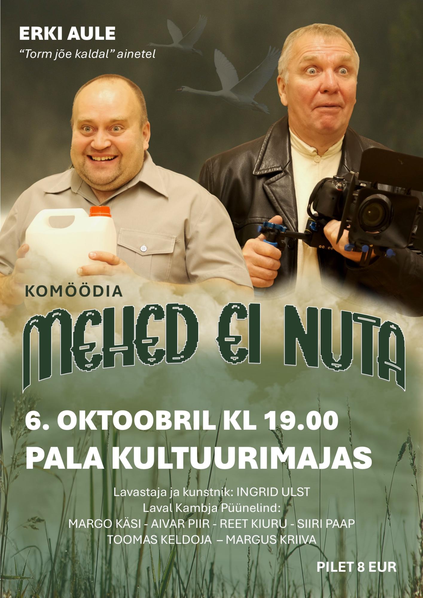 Komöödia “Mehed ei nuta”