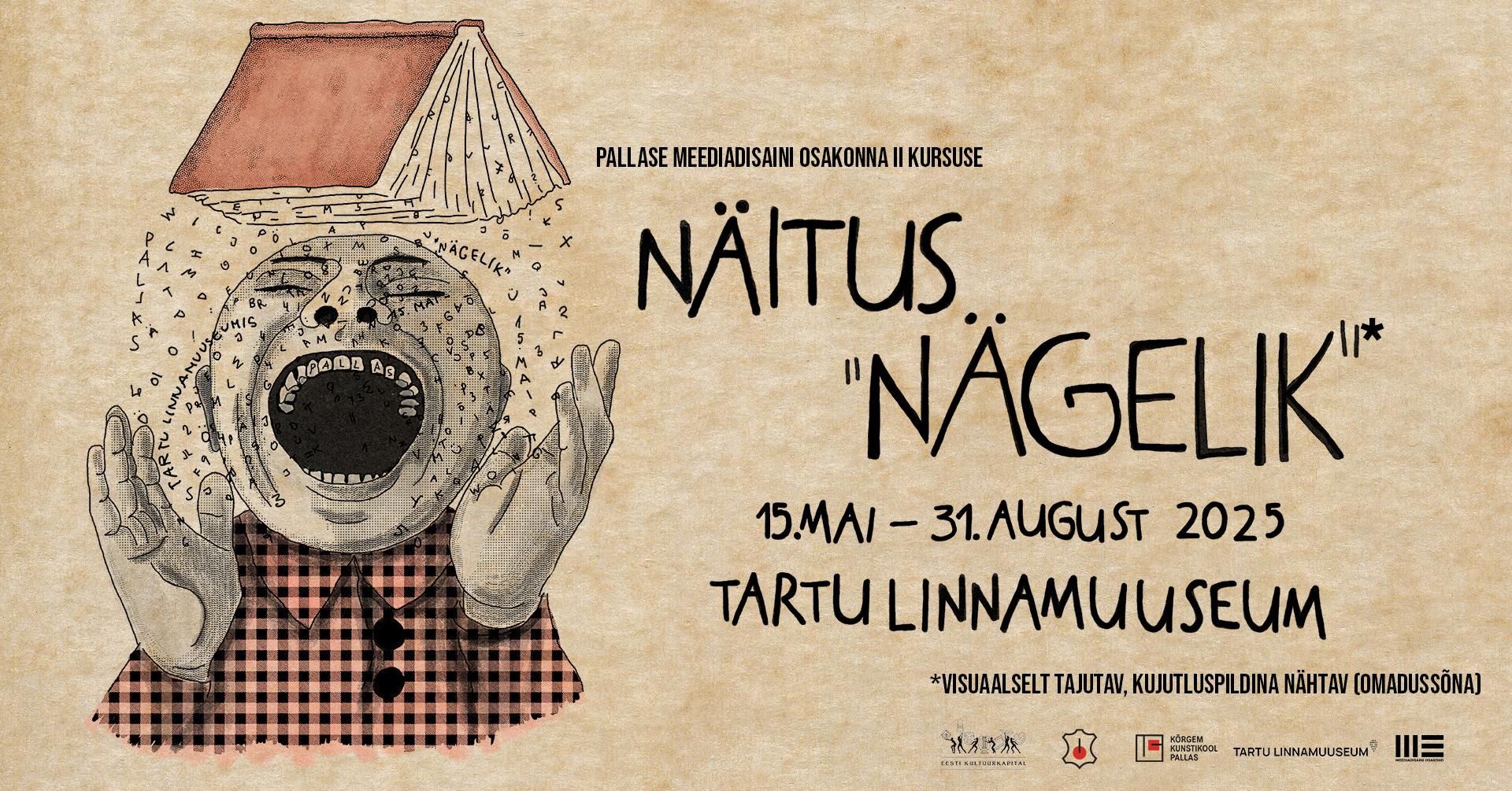Näitus ‘Nägelik’*