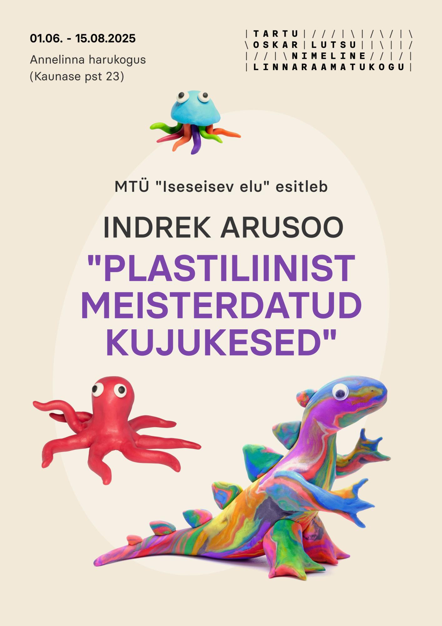 Näitus Indrek Arusoo “Plastiliinist meisterdatud kujukesed”