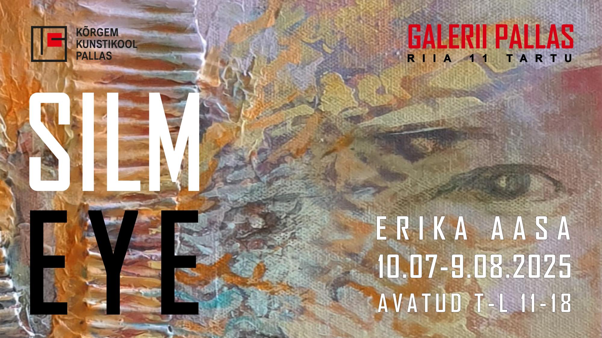 Erika Aasa isikunäitus „Silm“