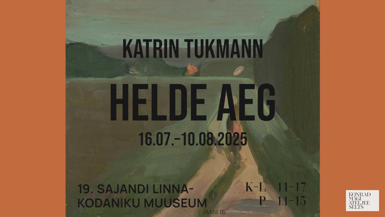 Katrin Tukmanni näitus “Helde aeg”