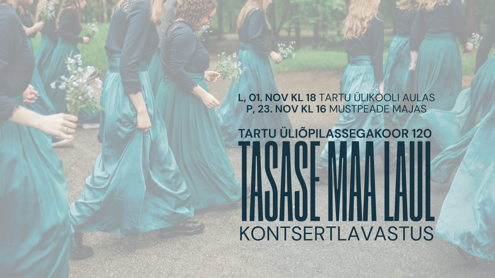 Tartu Üliõpilassegakoor 120: „Tasase maa laul”