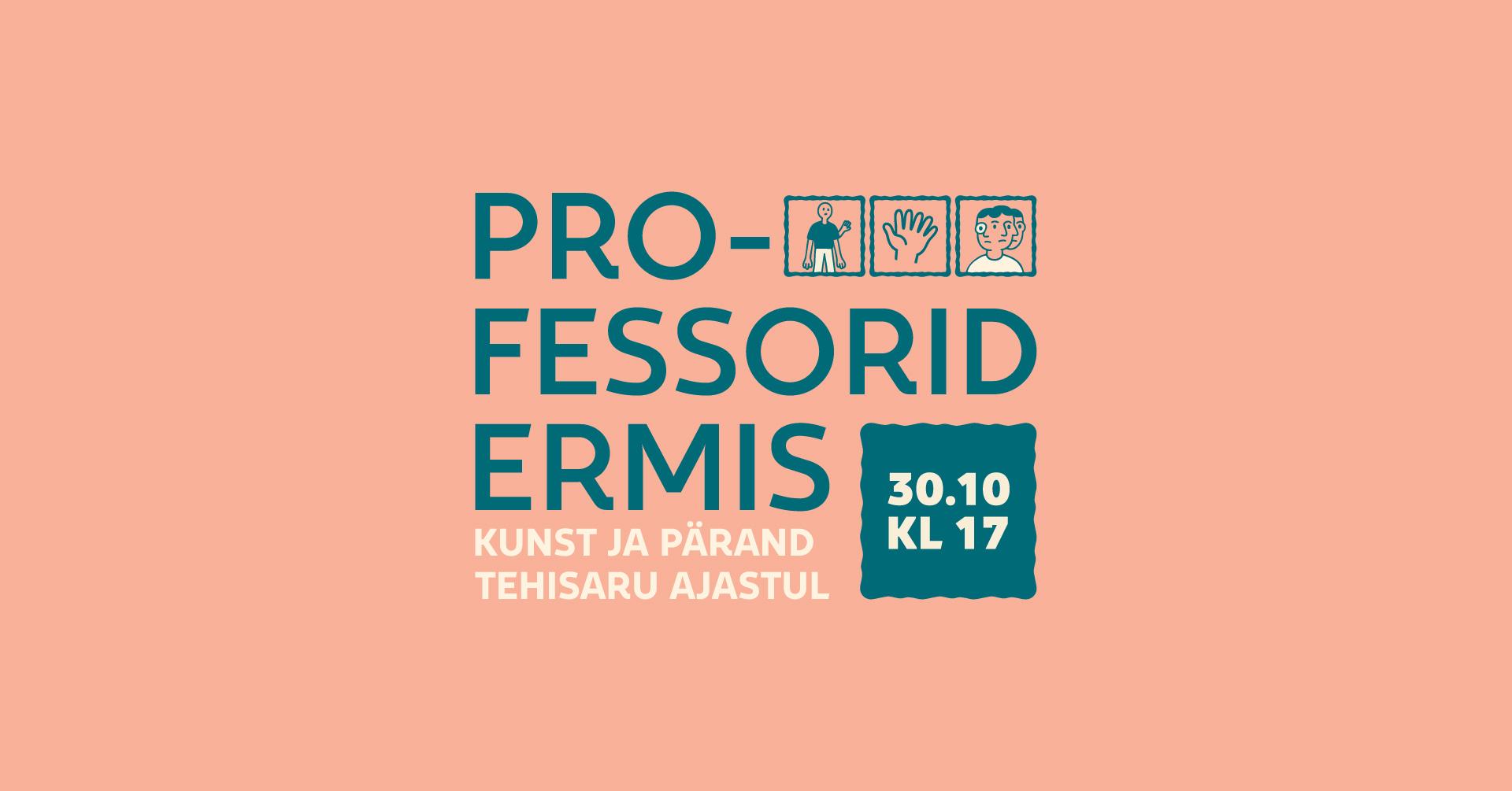 Professorid ERMis VII. Varvara, Maarin Ektermann, Peeter Laurits