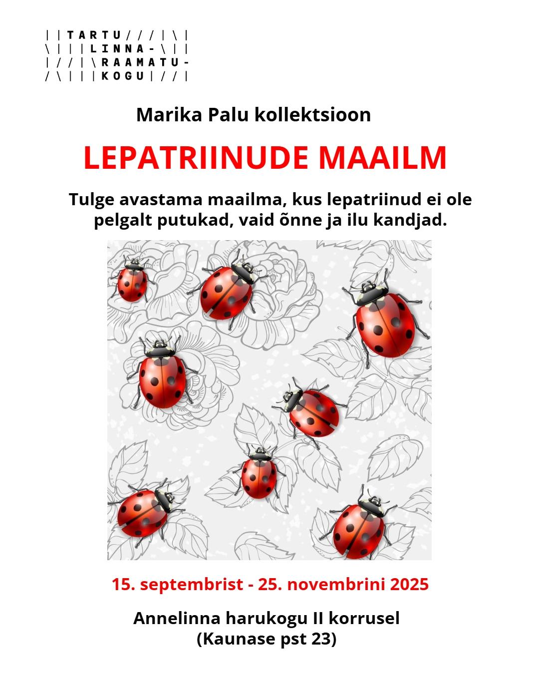 Vitriininäitus “Leptariinude maailm”