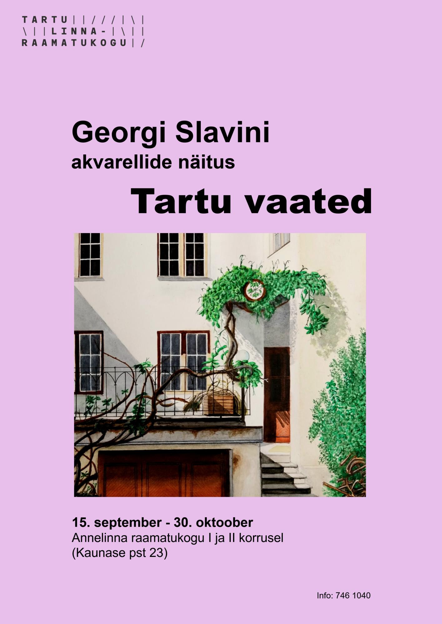 Georgi Slavini akvarellide näitus “Tartu vaated”