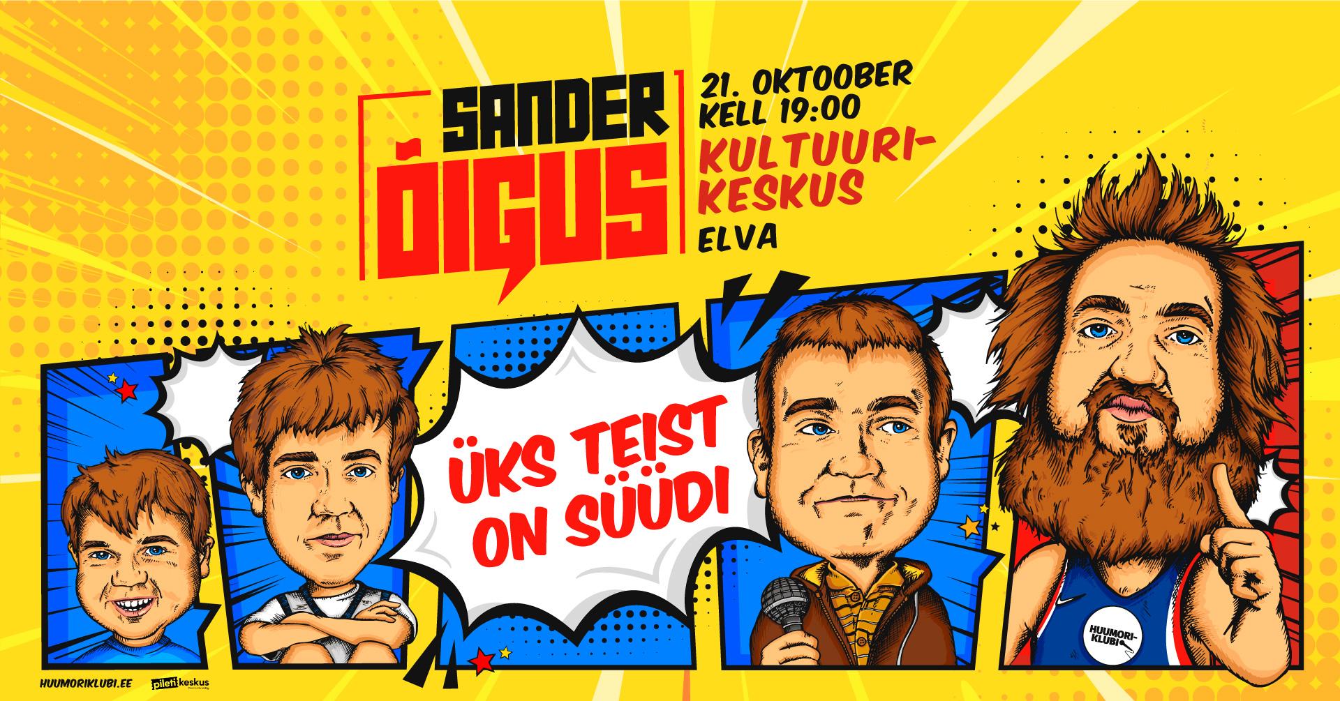 Sander Õigus: “Üks Teist on Süüdi!”