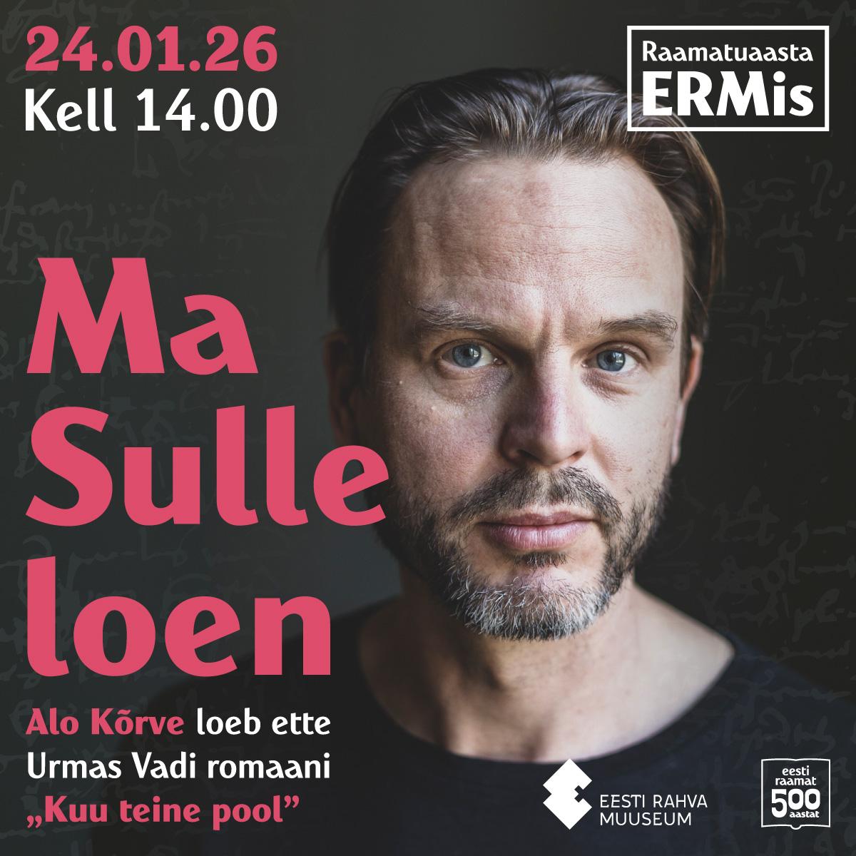 Ma Sulle loen. Alo Kõrve loeb Urmas Vadi “Kuu teist poolt“