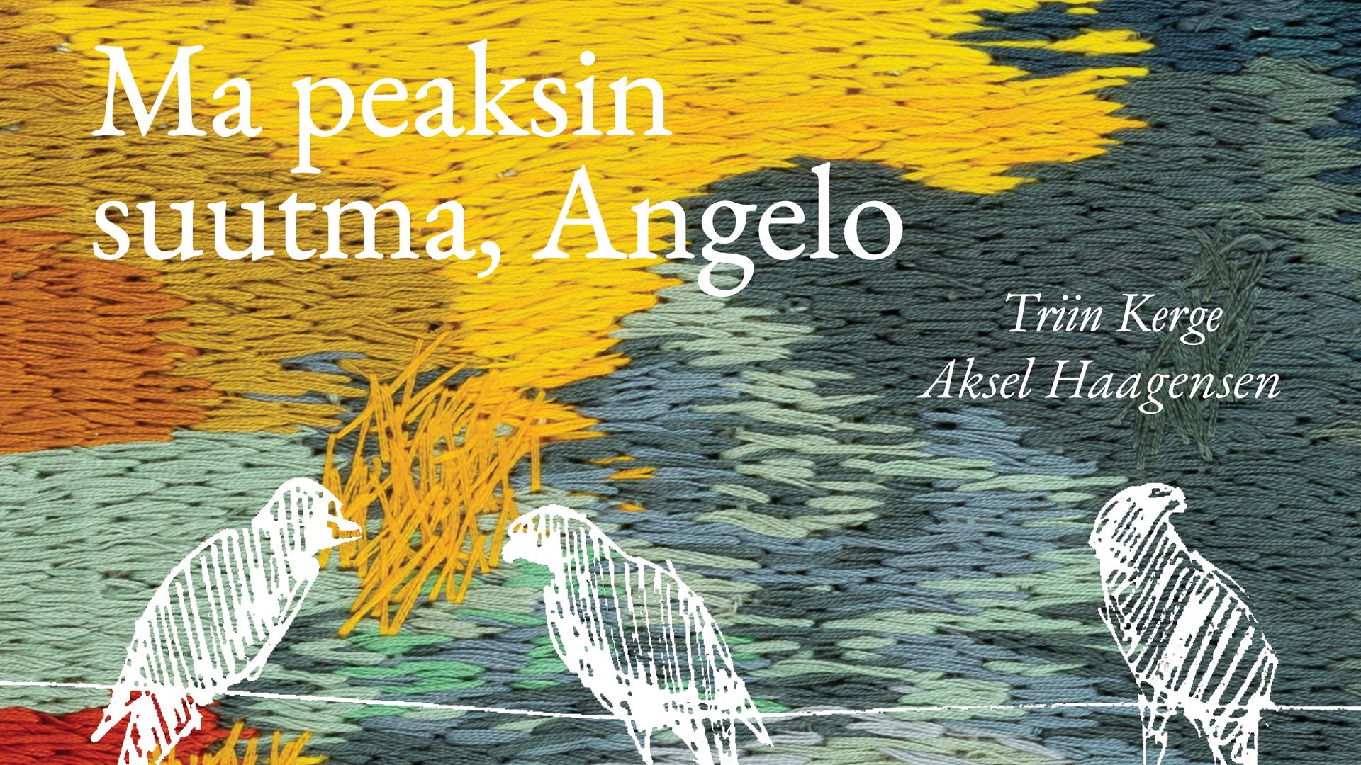 Näitus „Ma peaksin suutma, Angelo“