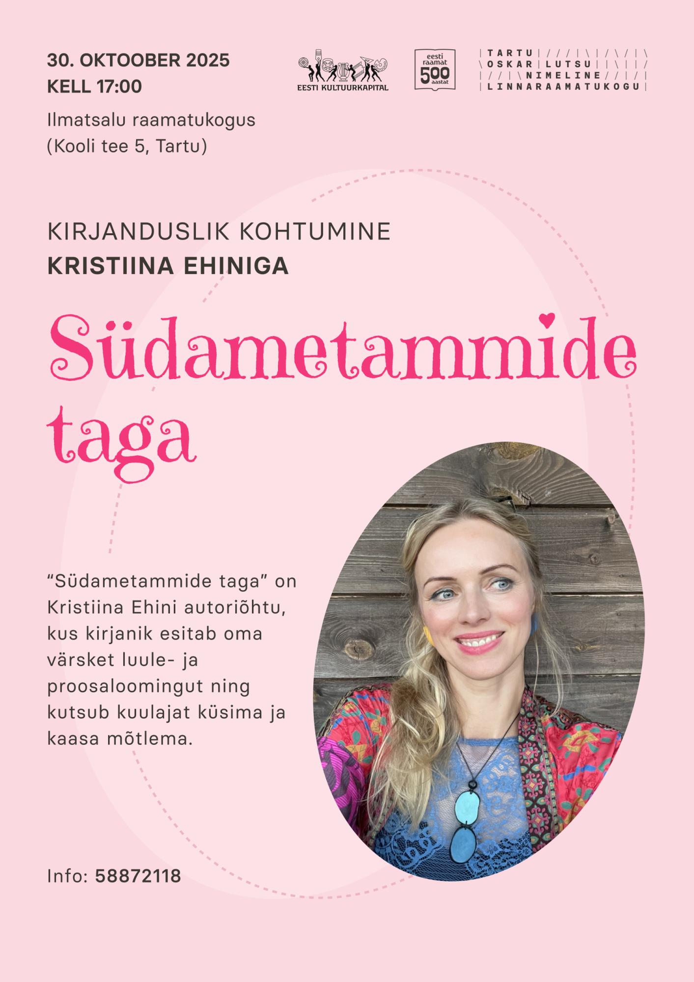 Kirjanduslik kohtumine Kristiina Ehiniga “Südametammide taga”
