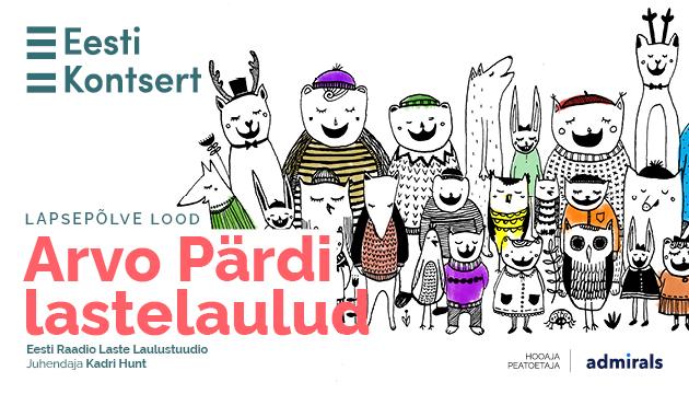Lapsepõlve lood • Arvo Pärdi lastelaulud