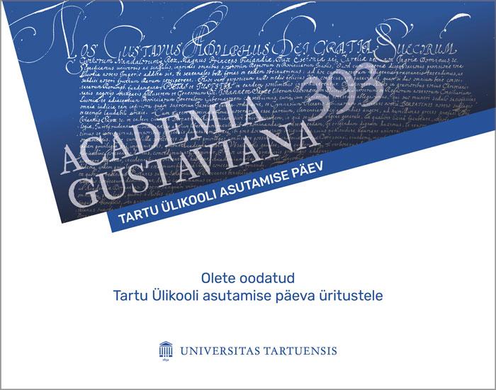 Academia Gustaviana 393 / Ülikooli asutamispäeva üritused