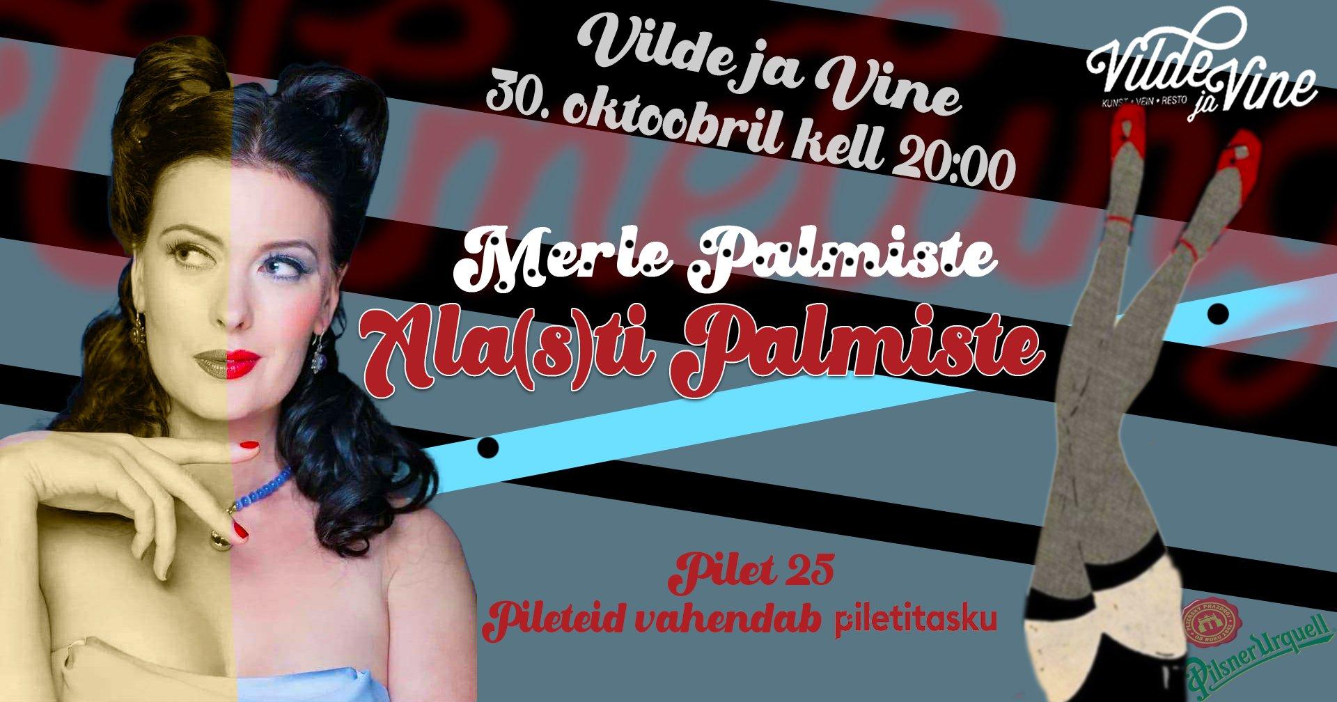 Merle Palmiste “Ala(s)ti Palmiste”