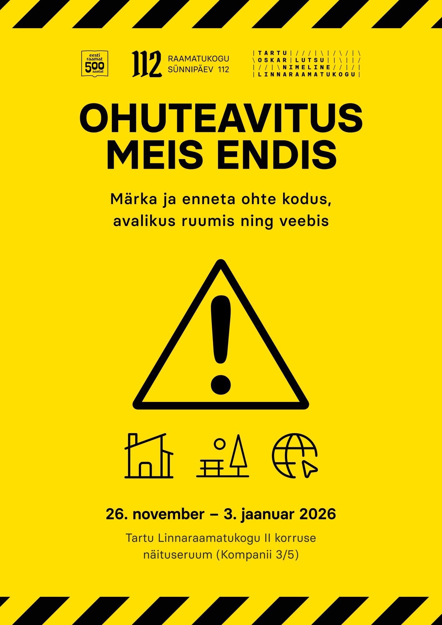 Näitus ” Ohuteavitus meis endis”