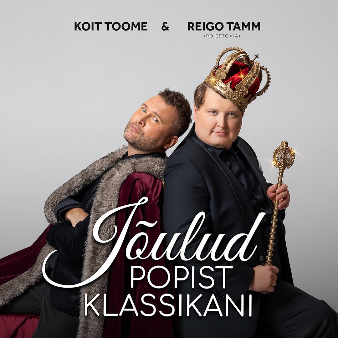 Koit Toome ja Reigo Tamm “Jõulud popist klassikani”