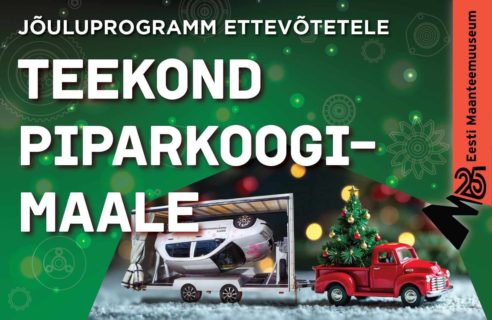 Eesti Maanteemuuseumi jõuluprogrammid täiskasvanutele