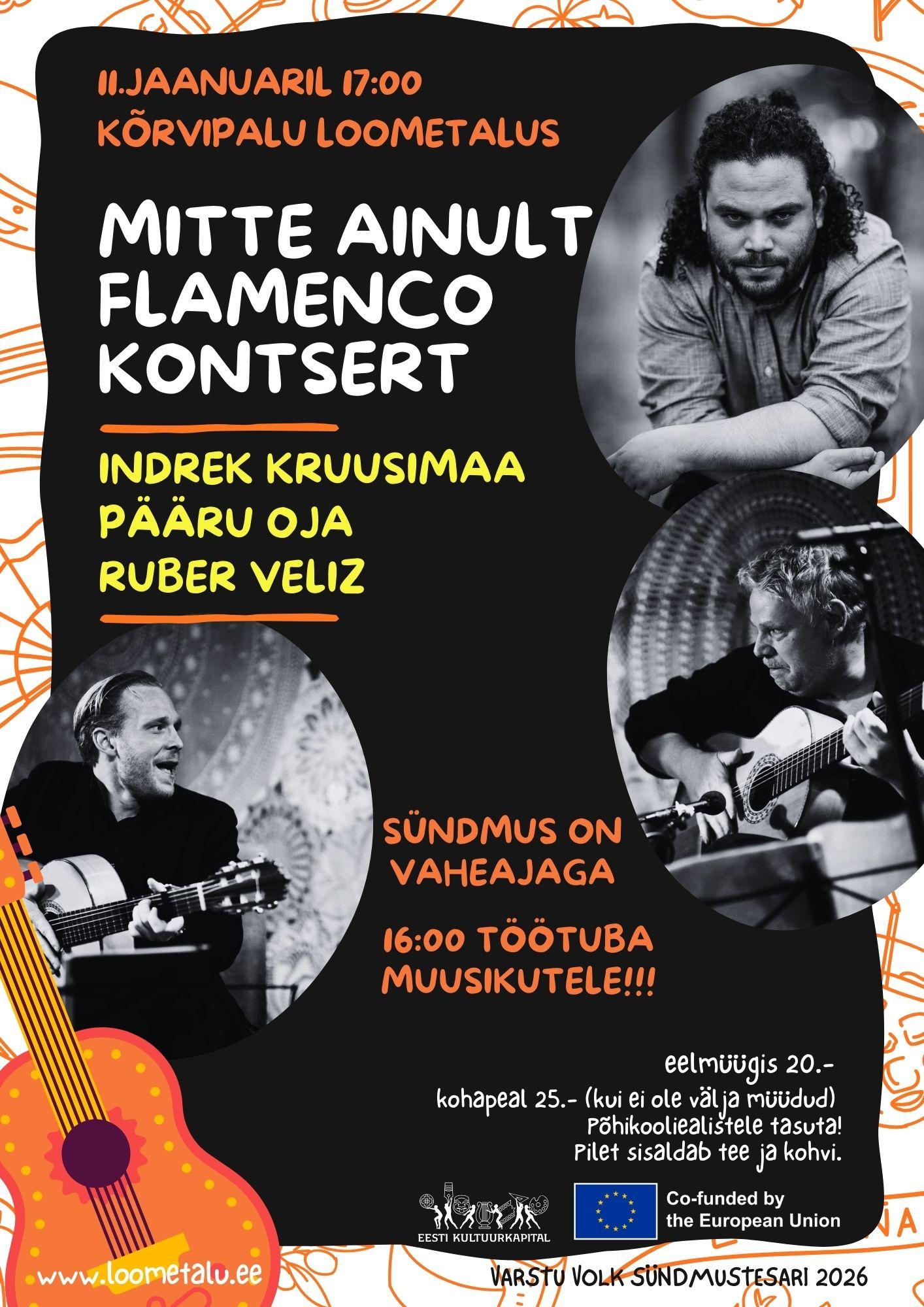Mitte ainult flamenco kontsert – Indrek Kruusimaa, Pääru Oja, Ruber Veliz