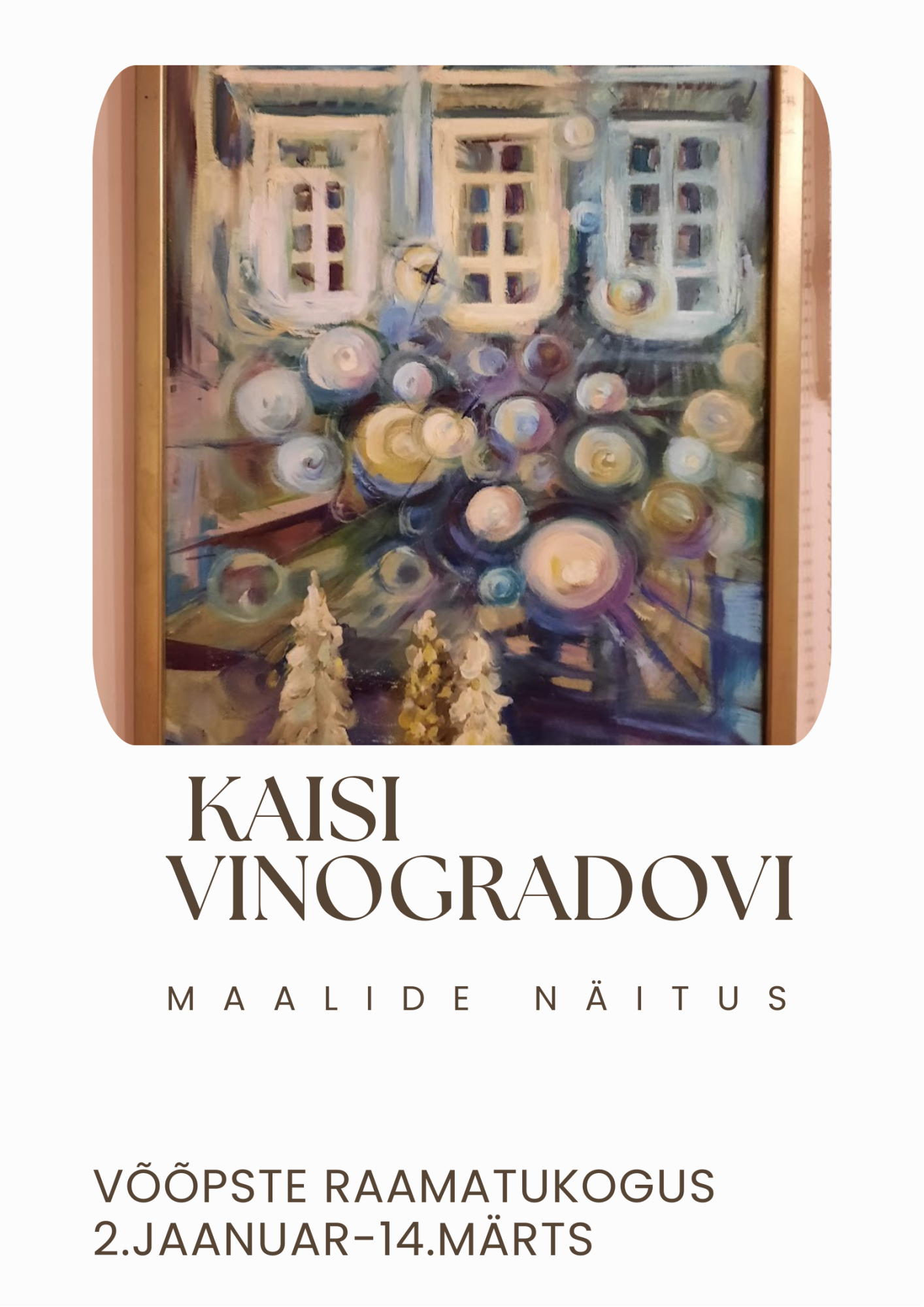 Kaisi Vinogradovi maalide näitus