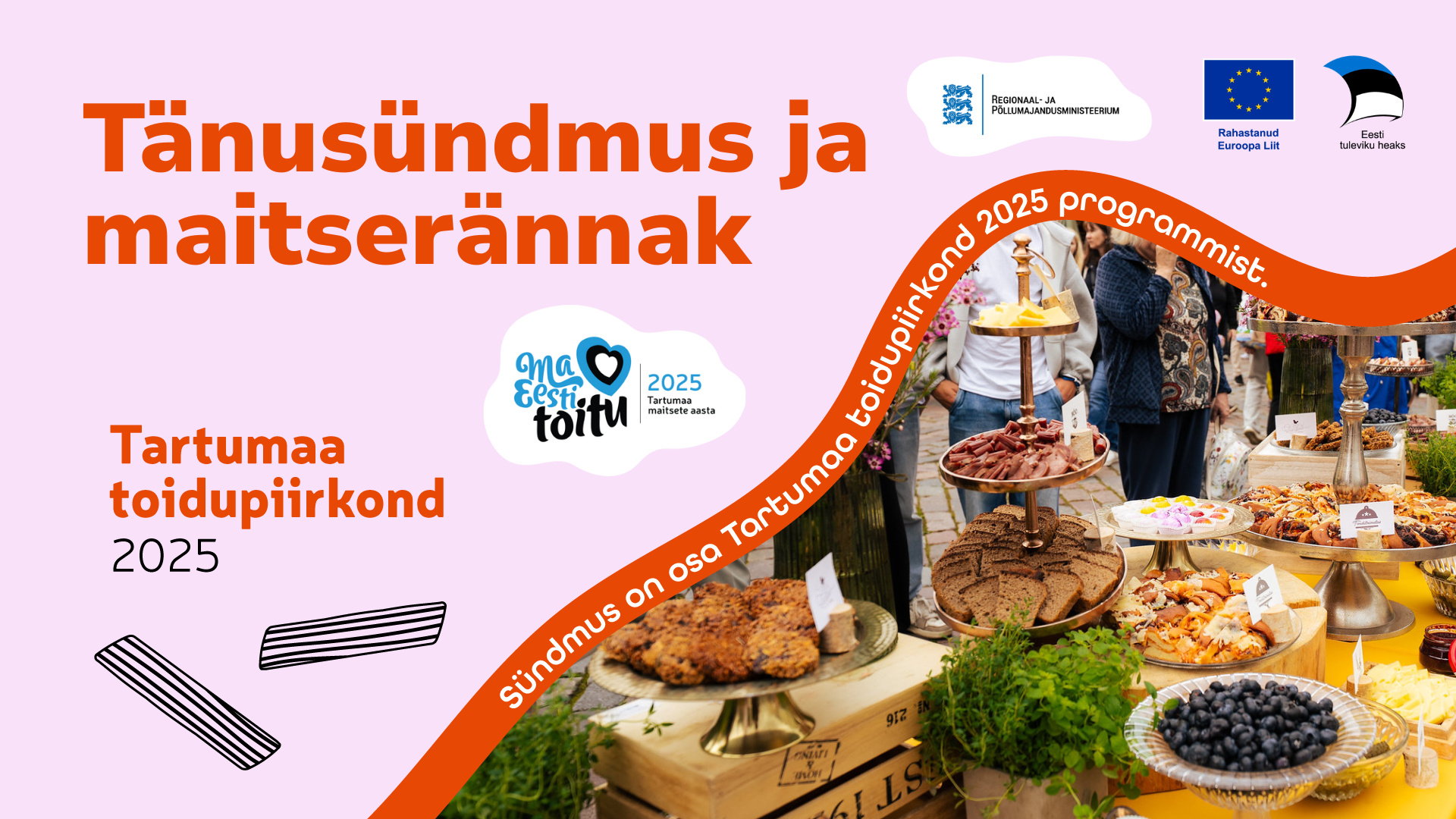 Tartumaa toidupiirkonna tänusündmus ja maitserännak