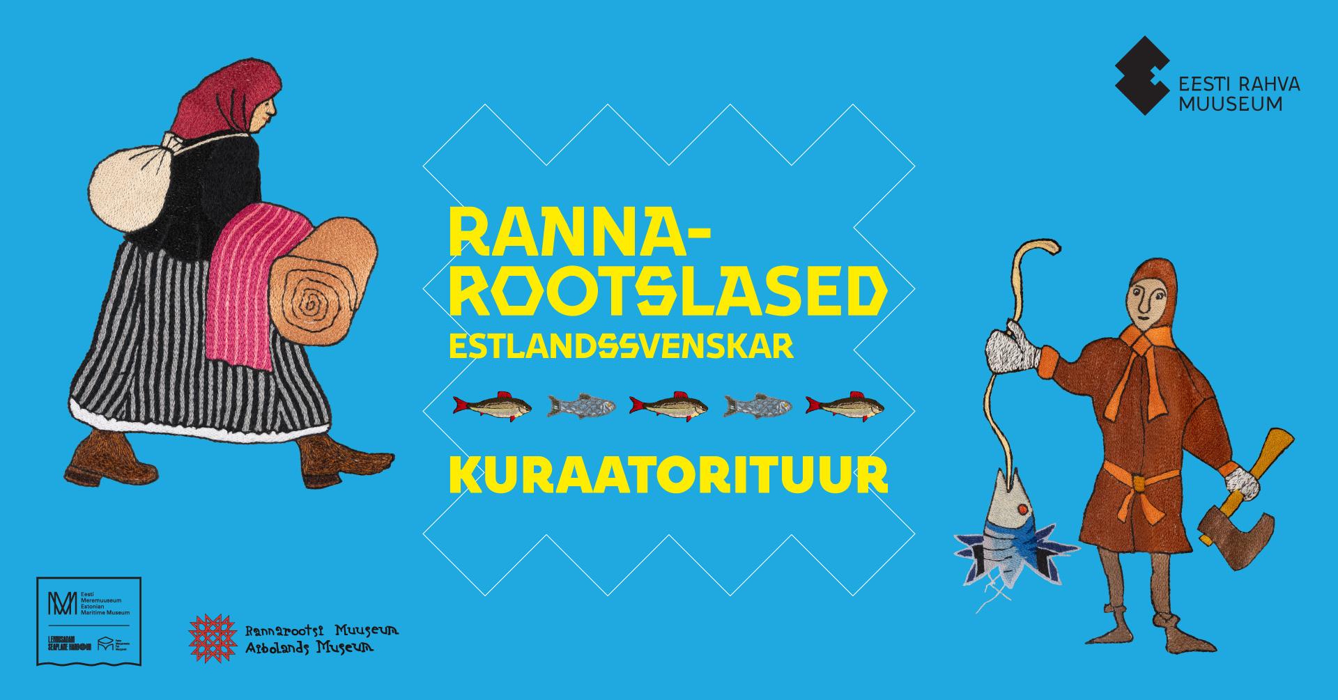 Reet Margi kuraatorituur ERMi näitusel “Rannarootslased. Estlandssvenskar”