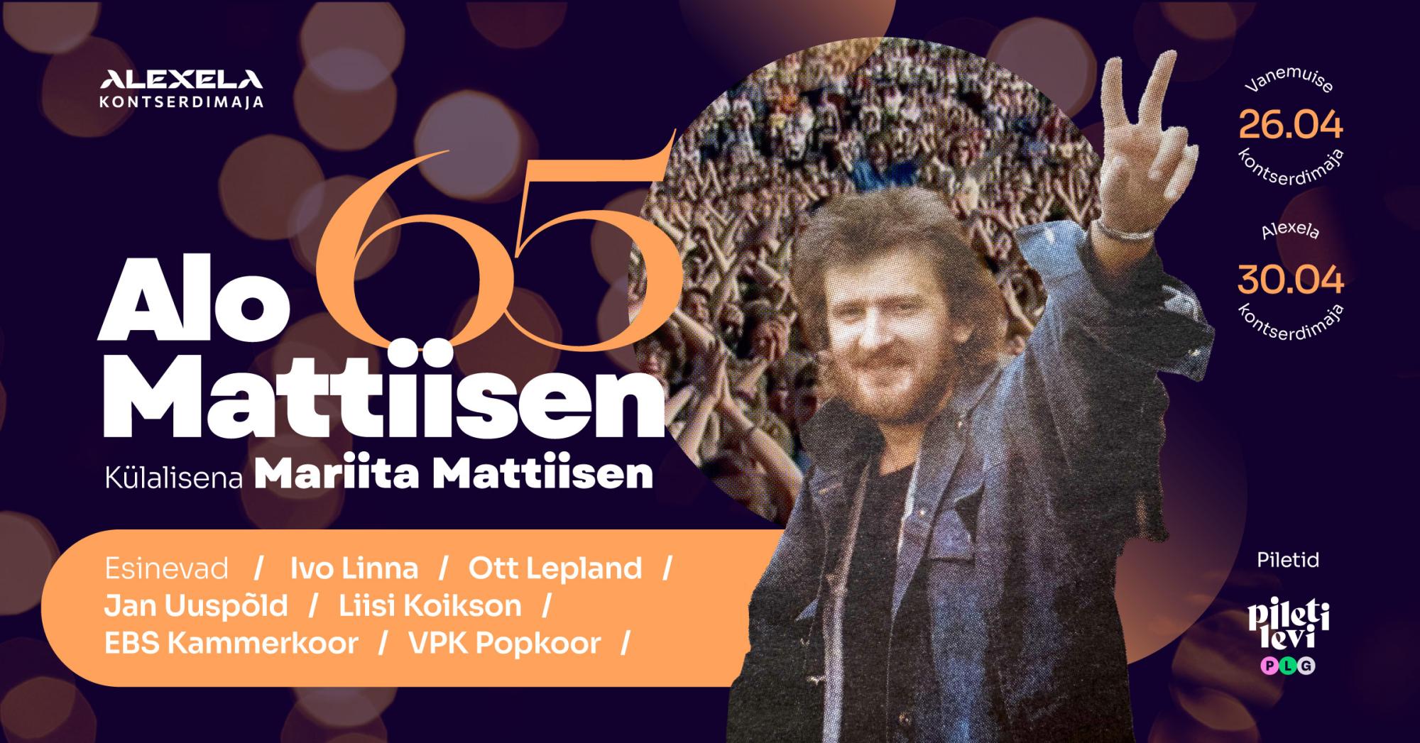 Alo Mattiisen 65 – mis hingest tulnud, see hinge läheb