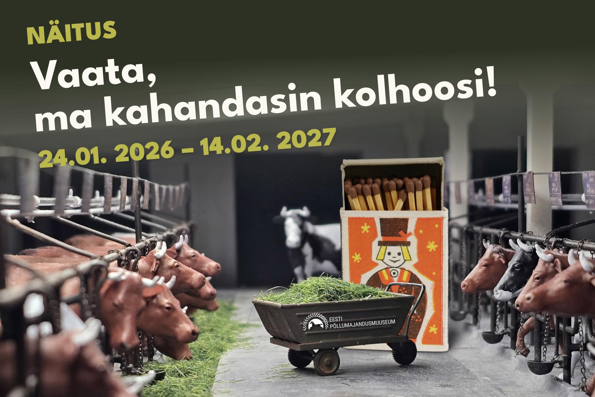 Miniatuuride näitus “Vaata, ma kahandasin kolhoosi!”