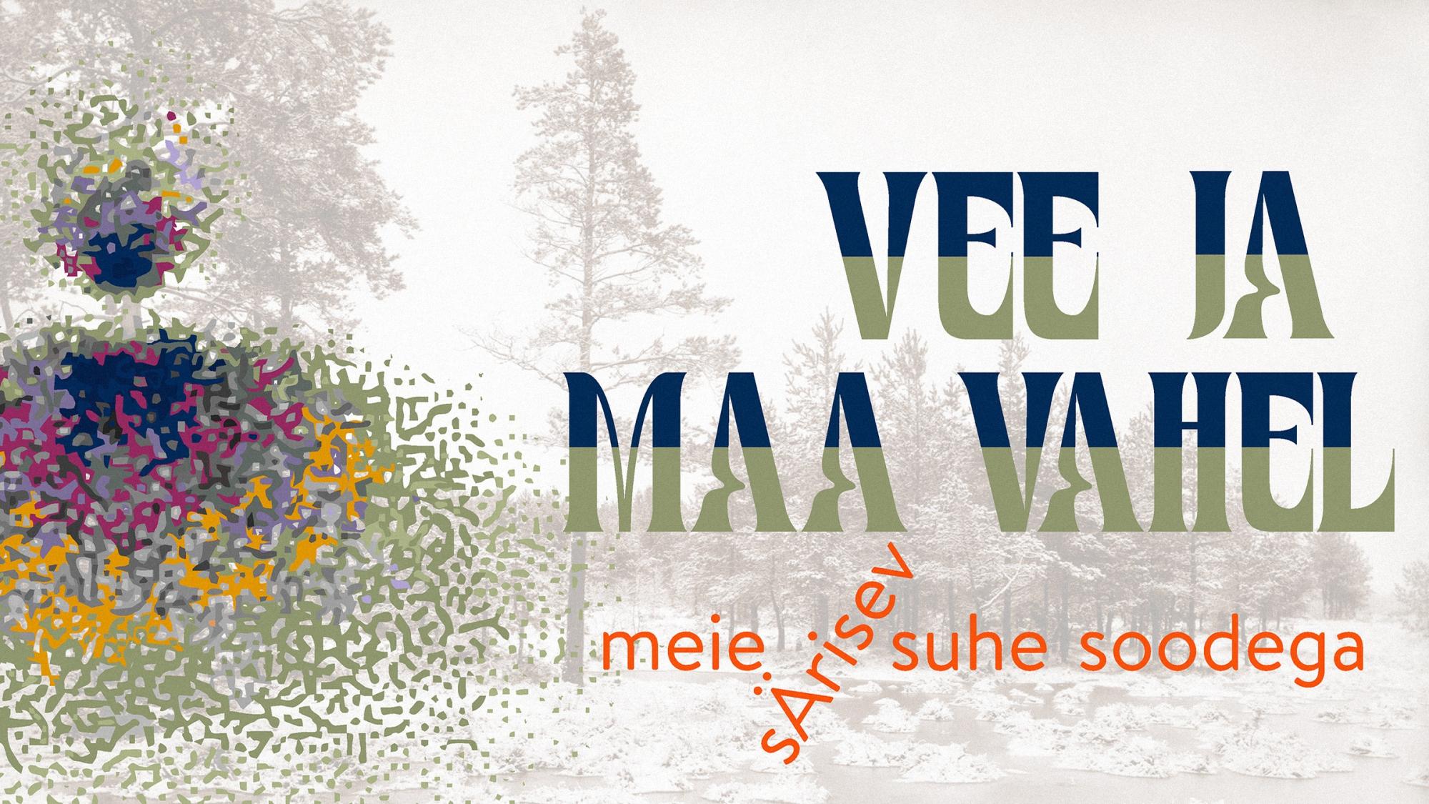 Näitus „Maa ja vee vahel – meie särisev suhe soodega”