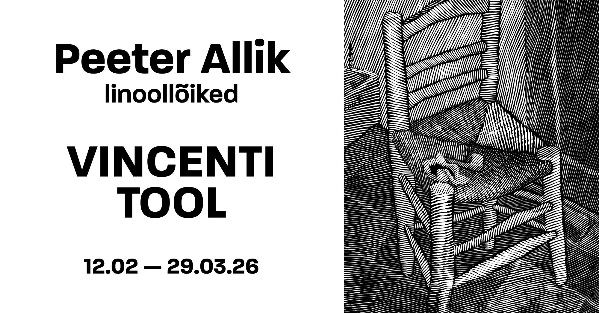 Peeter Allik. Linoollõiked – “Vincenti tool”