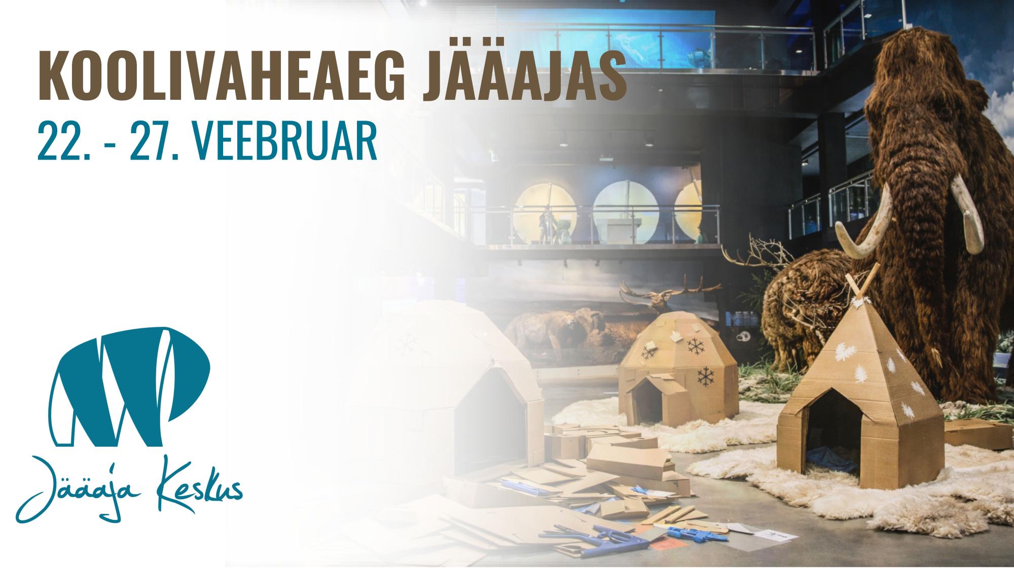 Koolivaheaeg Jääaja Keskuses