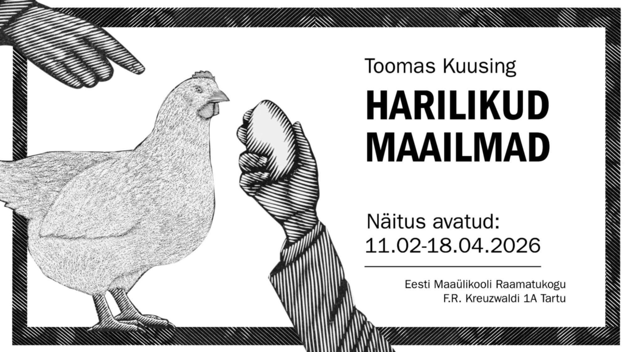 Toomas Kuusingu näitus “Harilikud maailmad”