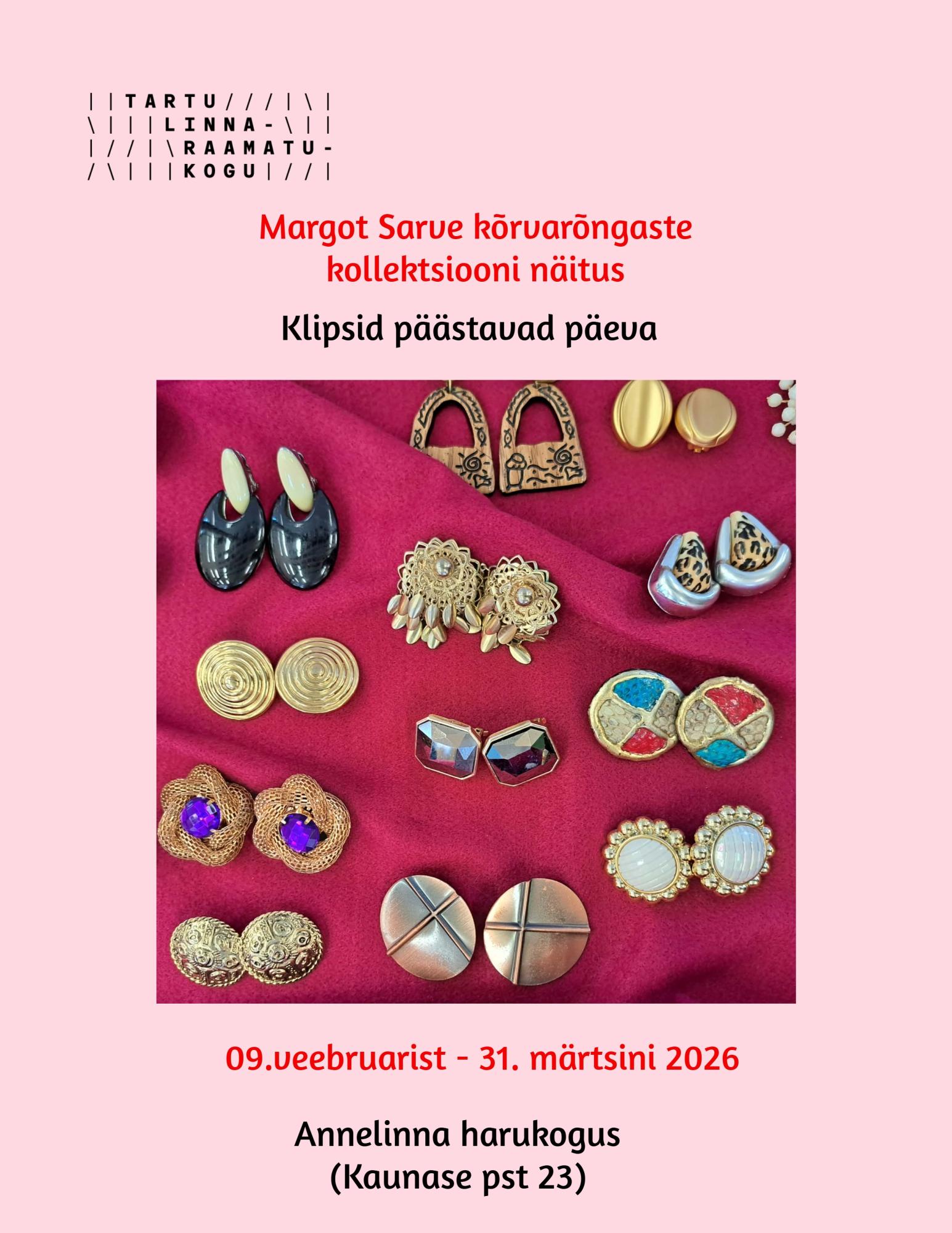 Margot Sarve kõrvarõngaste kollektsiooni näitus “Klipsid päästavad päeva”