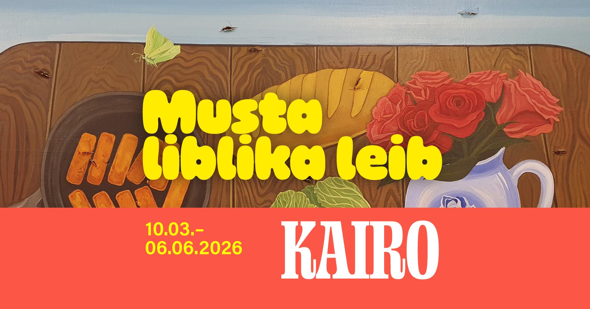 Kairo näitus „Musta liblika leib“
