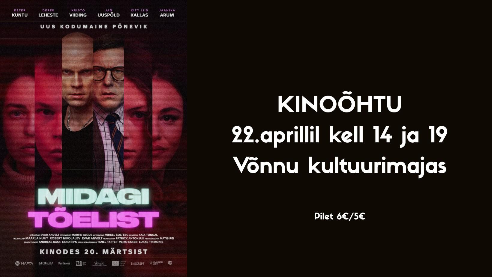 Võnnu kultuurimaja kinoõhtu “Midagi tõelist”