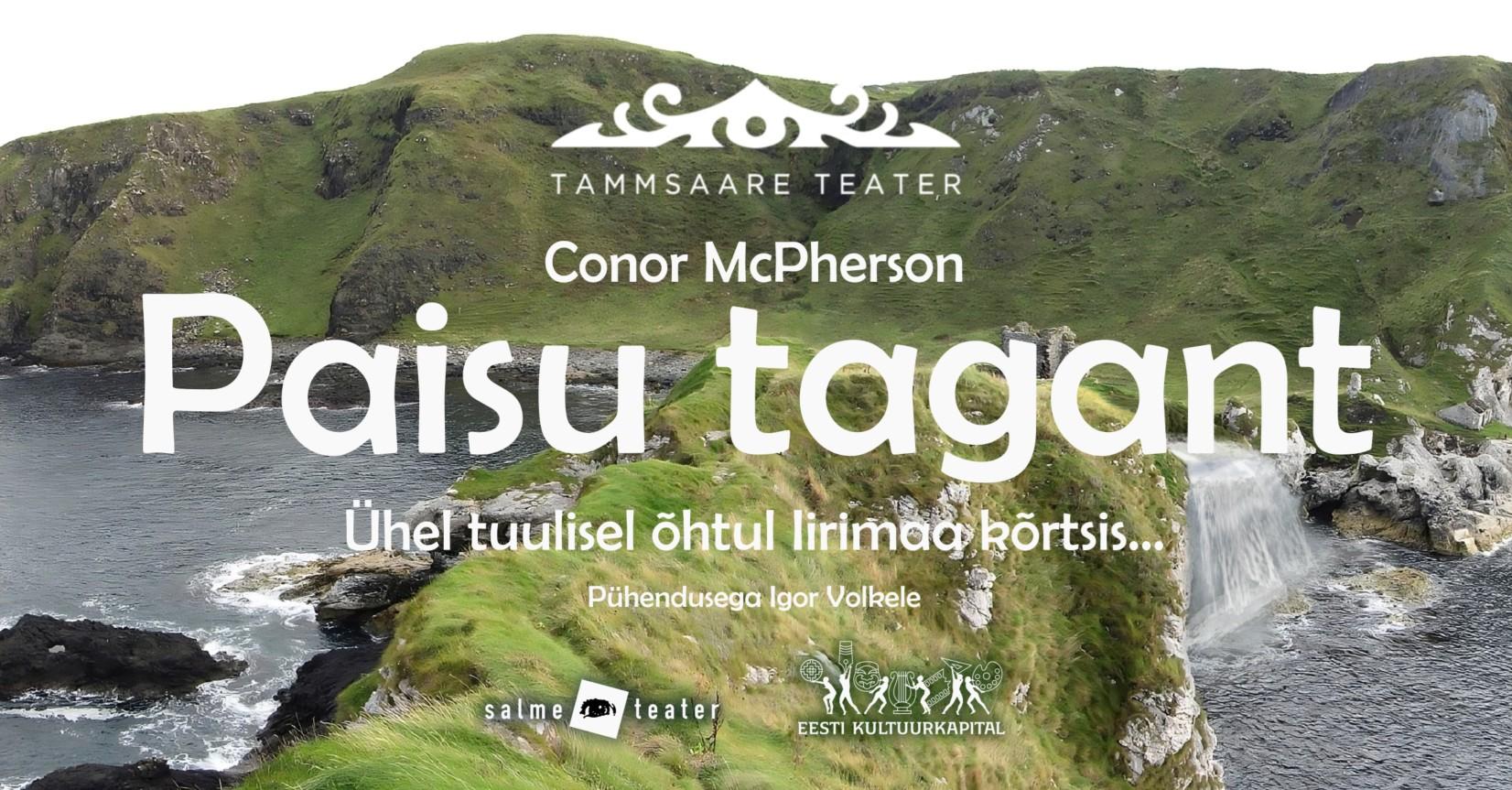 Tammsaare Teater: “Paisu tagant”