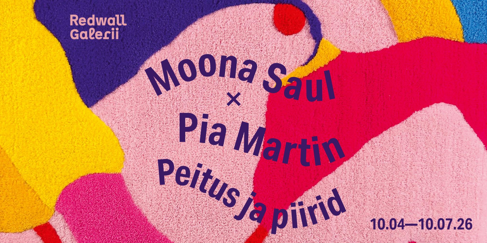 Pia Martini ja Moona Sauli näitus “Peitus ja piirid”