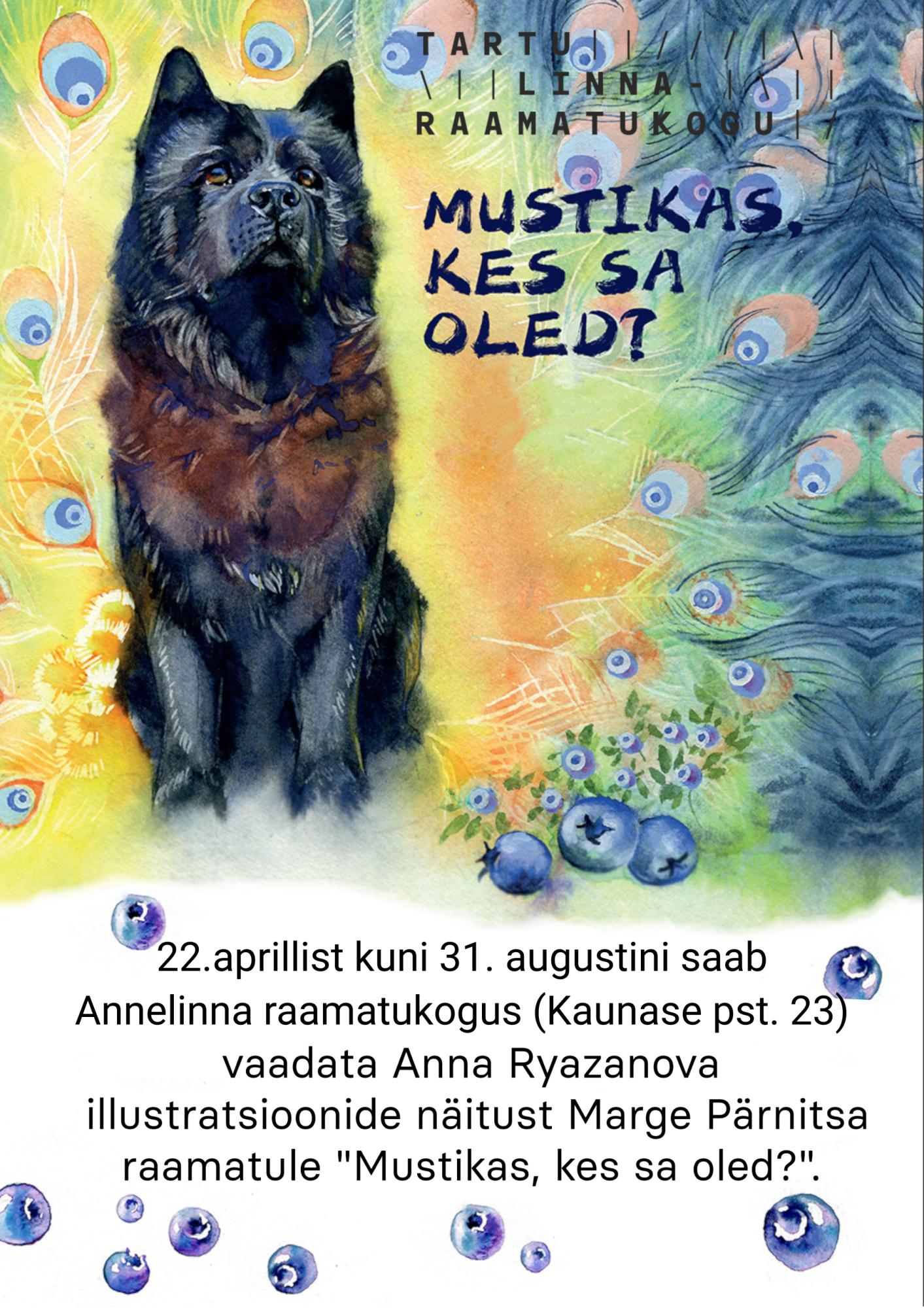Näitus “Mustika lood”