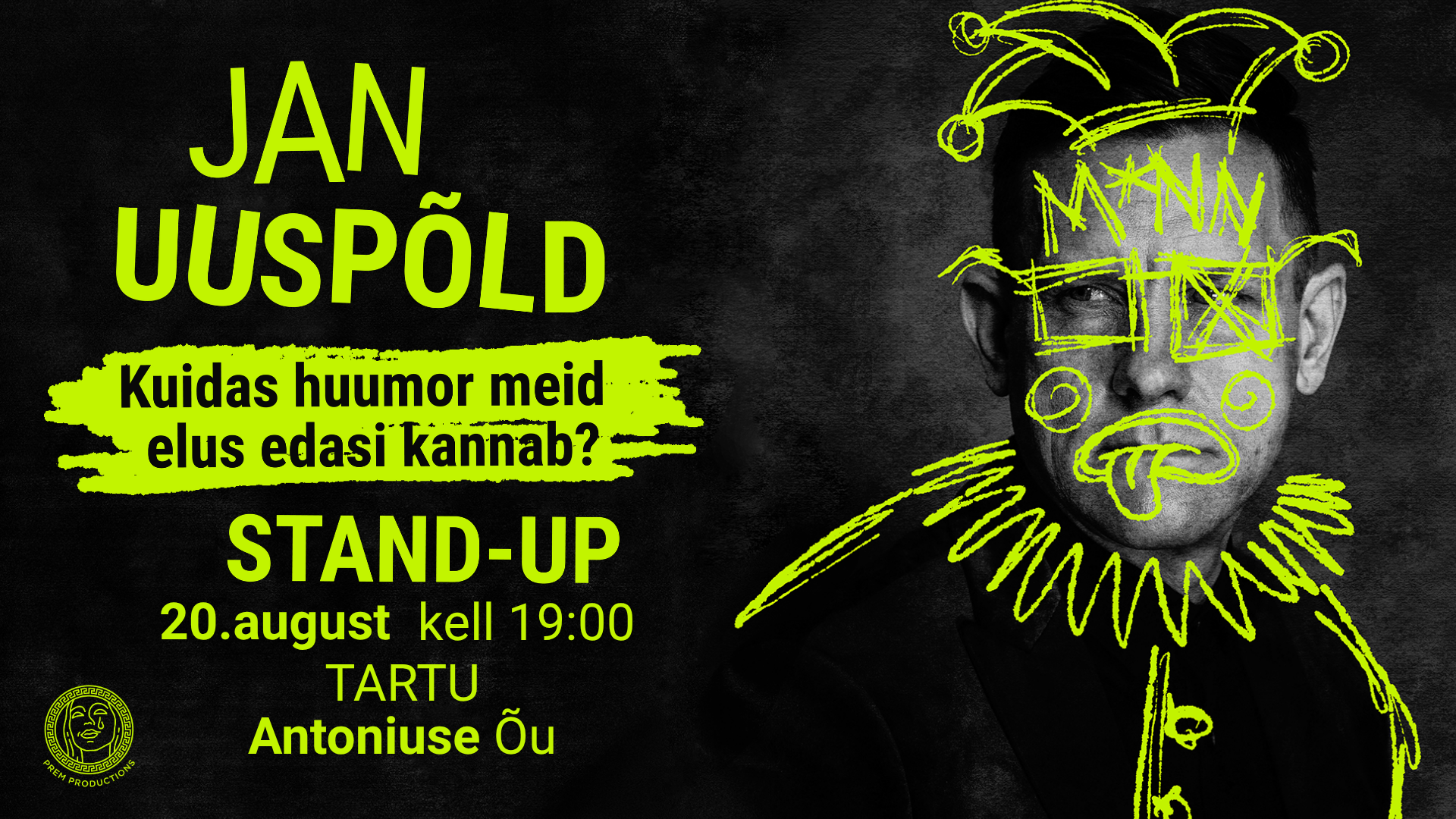 Jan Uuspõld stand-up ”Kuidas huumor meid elus edasi kannab?”