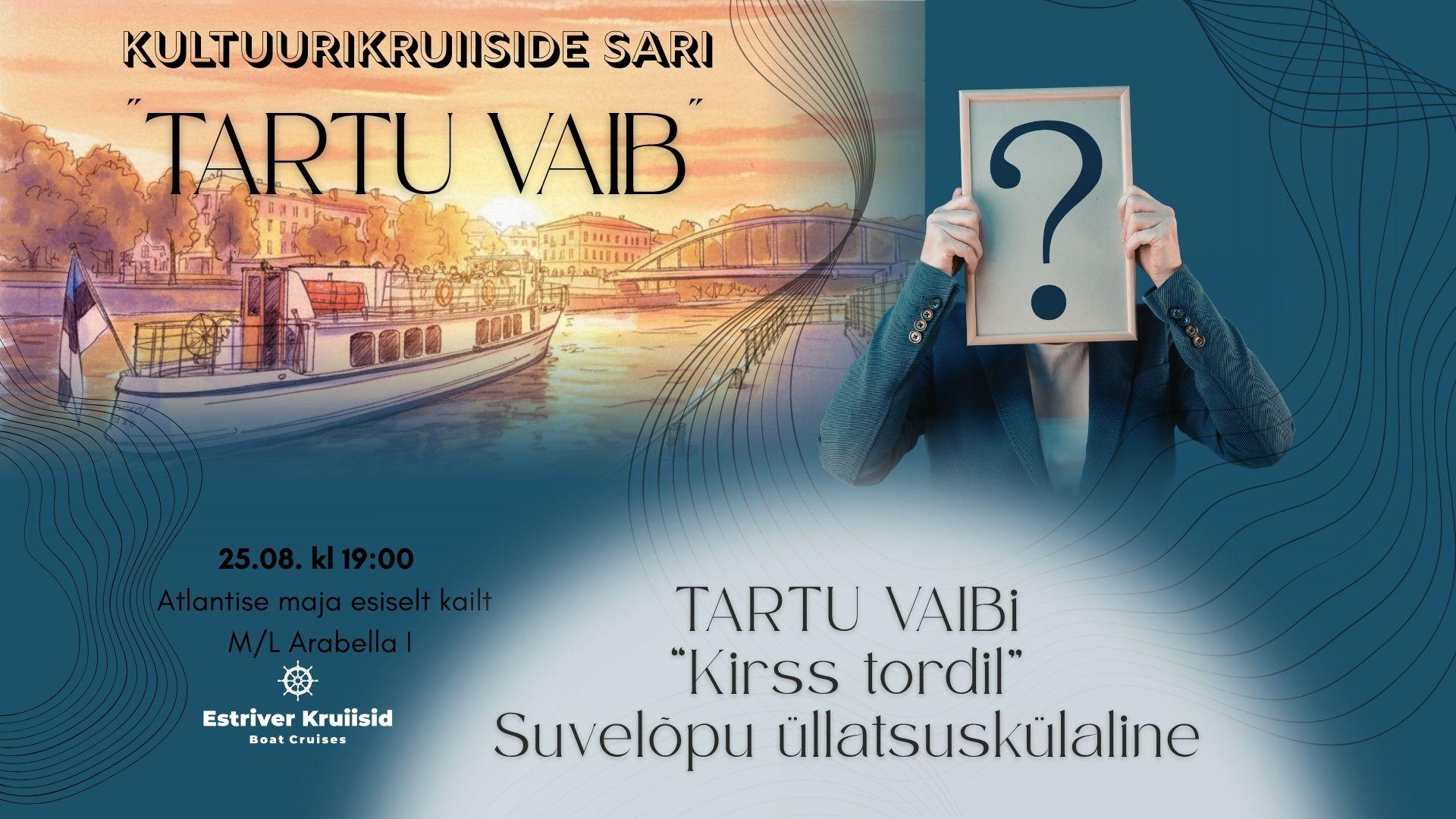 Tartu VAIBi “Kirss tordil”. Suvelõpu üllatuskülaline!