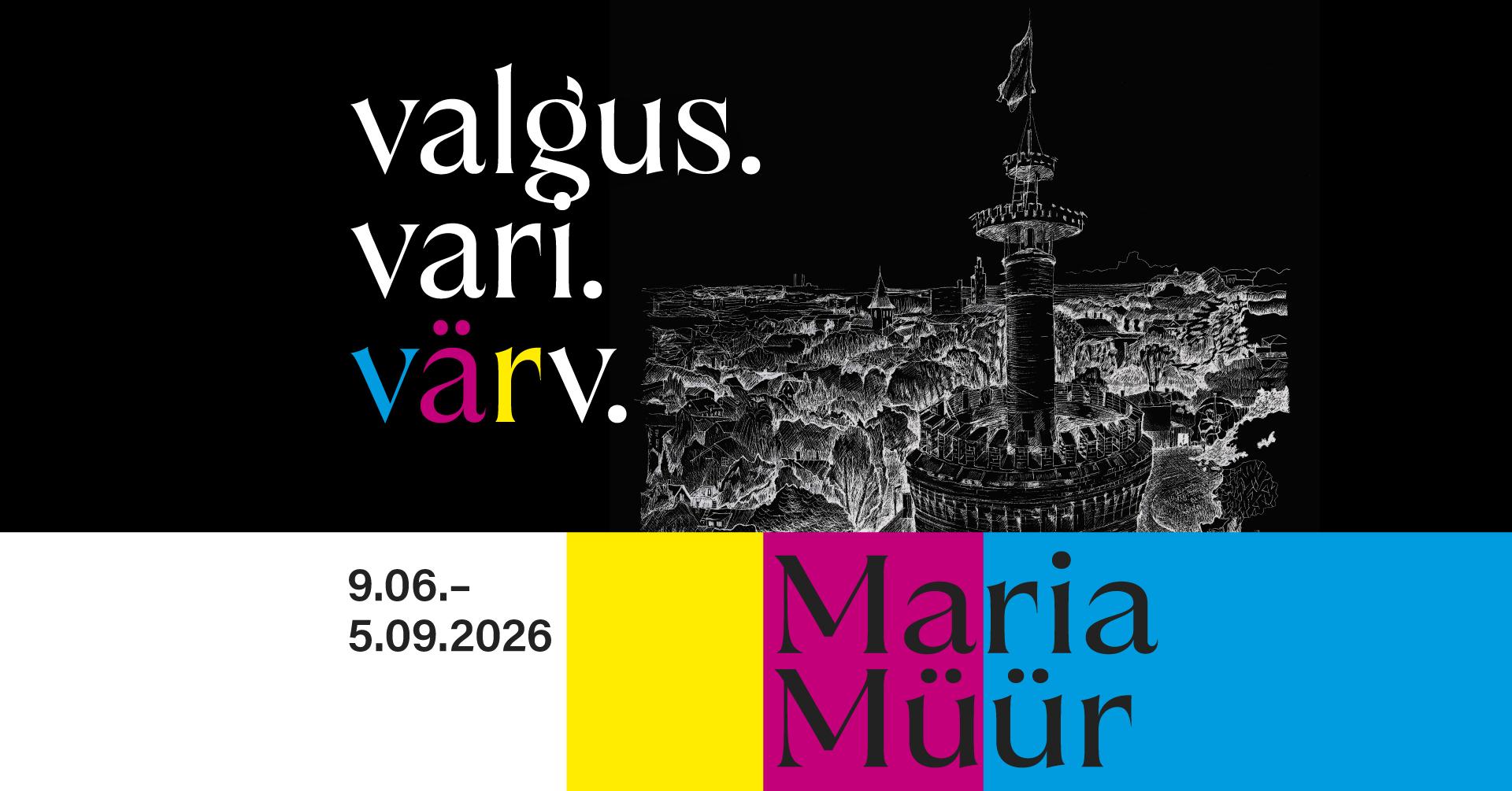 Maria Müüri näitus “valgus. vari. värv.”