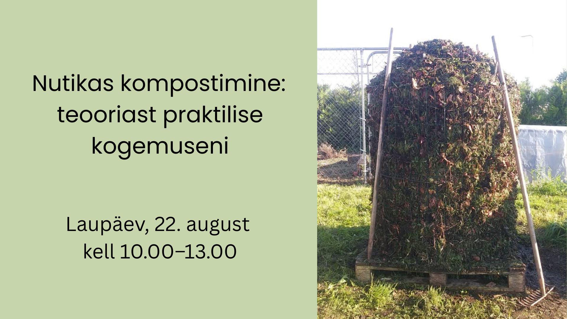 Nutikas kompostimine: teooriast praktilise kogemuseni