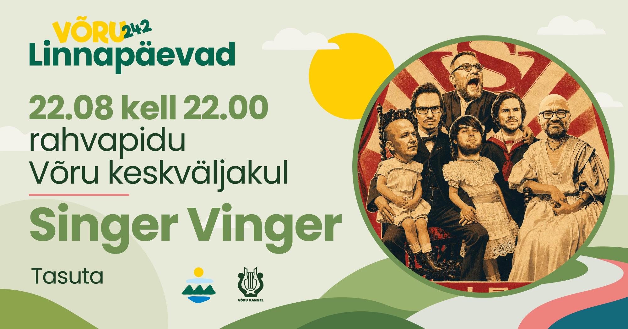 Võru linna sünnipäeva rahvapidu – Singer Vinger