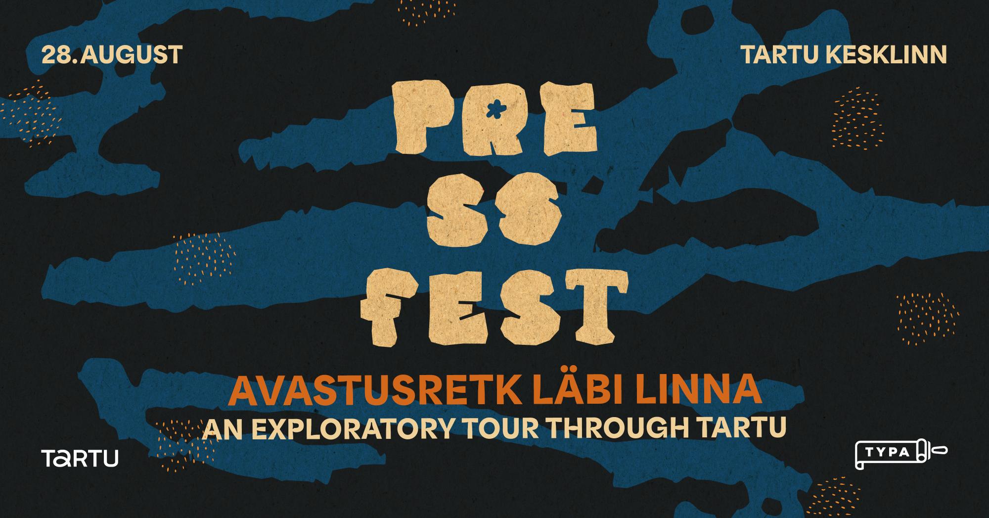 PRESSFEST: Avastusretk läbi Tartu linna