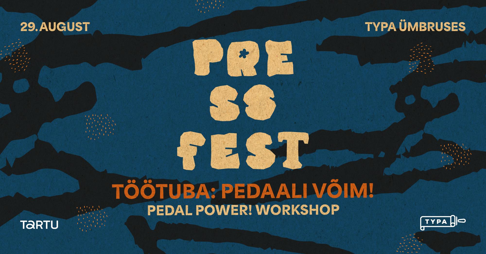 PRESSFEST: Pedaali võim! Paberitöötuba