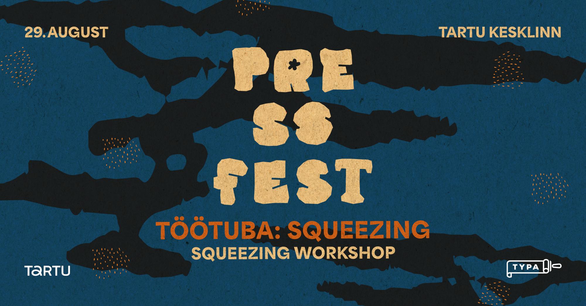 PRESSFEST: Squeezing. Töötuba Pavel Rottsiga