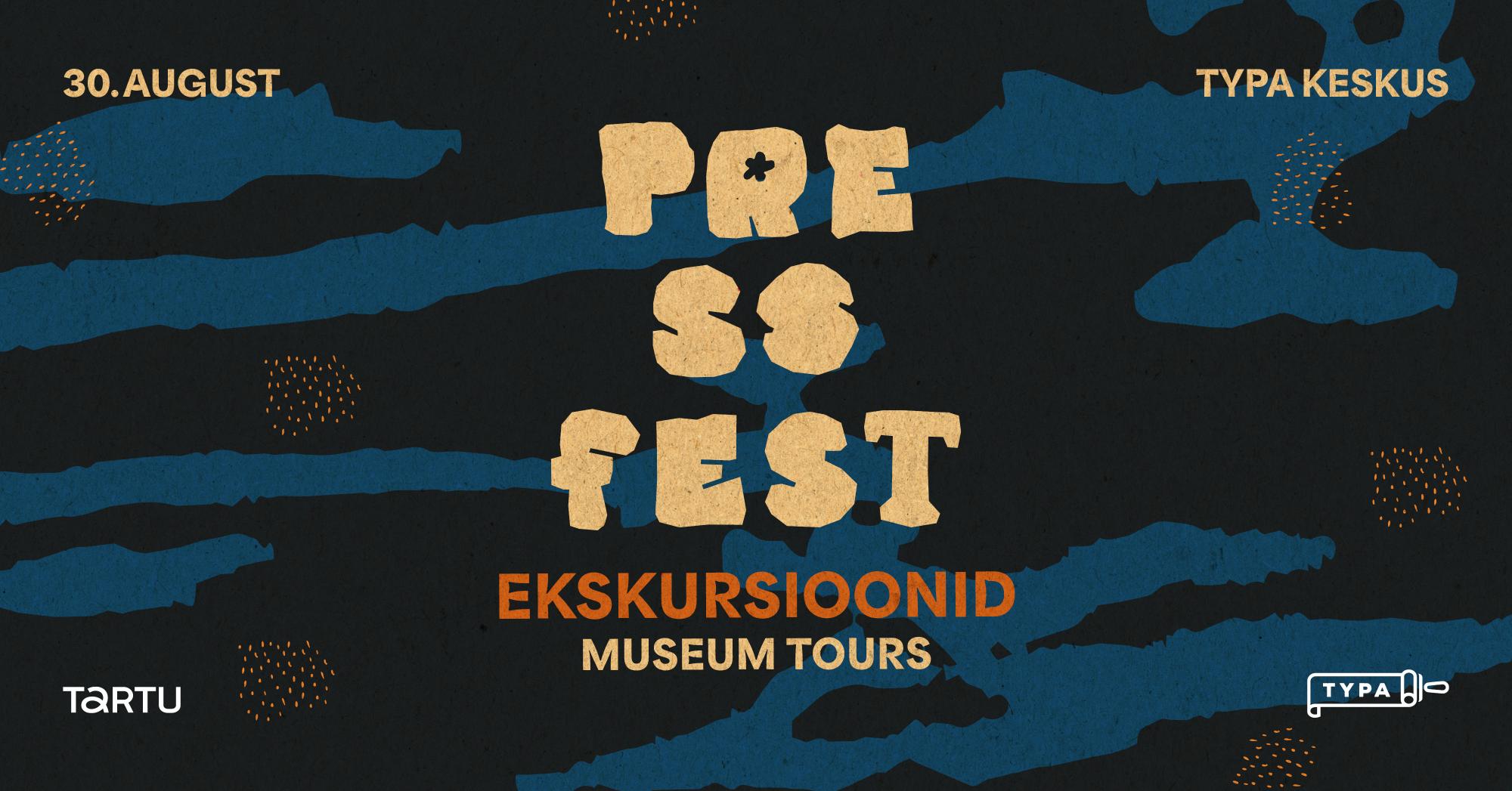 PRESSFEST: Ekskursioon muuseumis