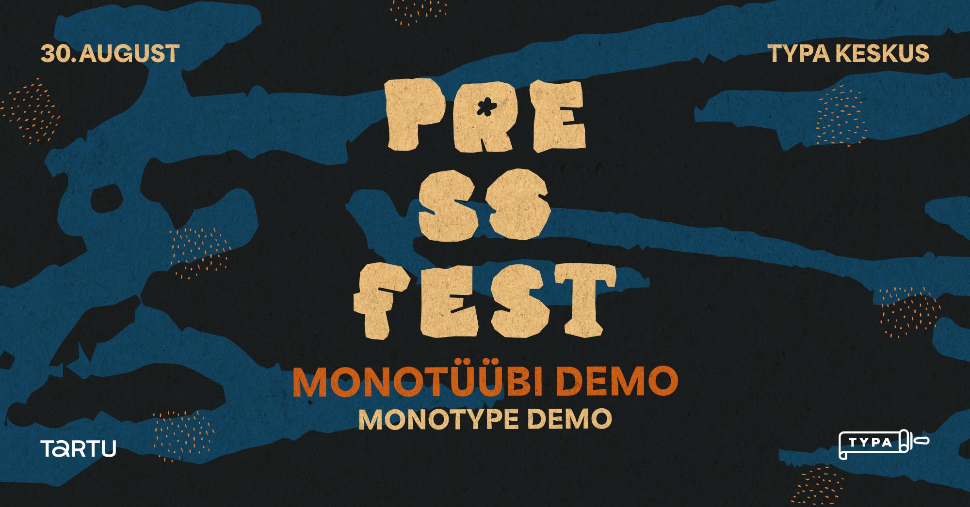 PRESSFEST: Monotüübi demo